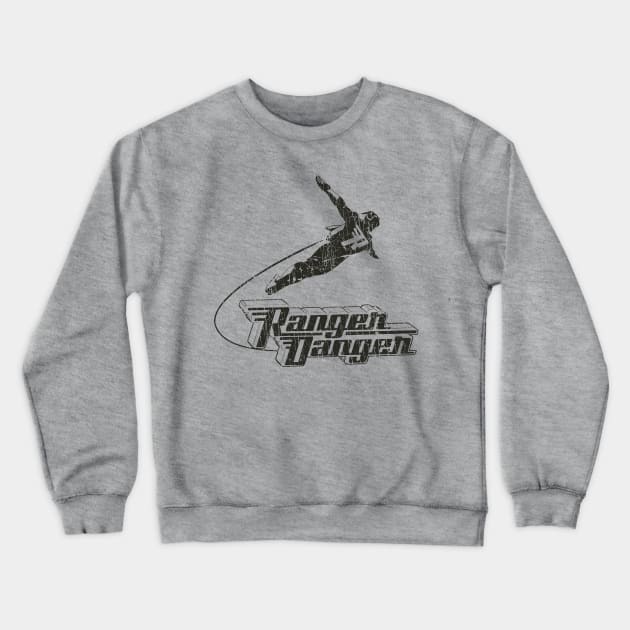 Ranger Danger 2006 Crewneck Sweatshirt by JCD666